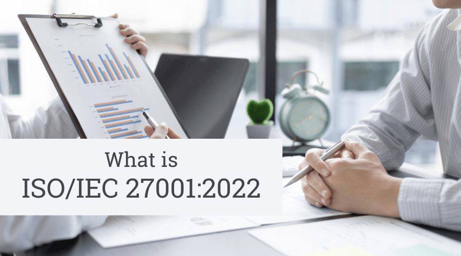 What is ISO/IEC 27001:2022?