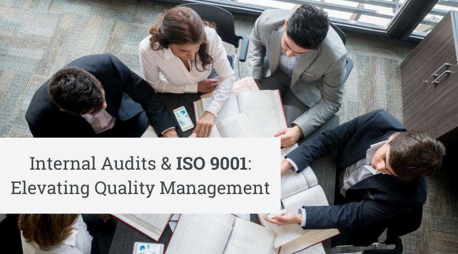 Mastering Internal Audits in ISO 9001: Essential Guide to Elevating
