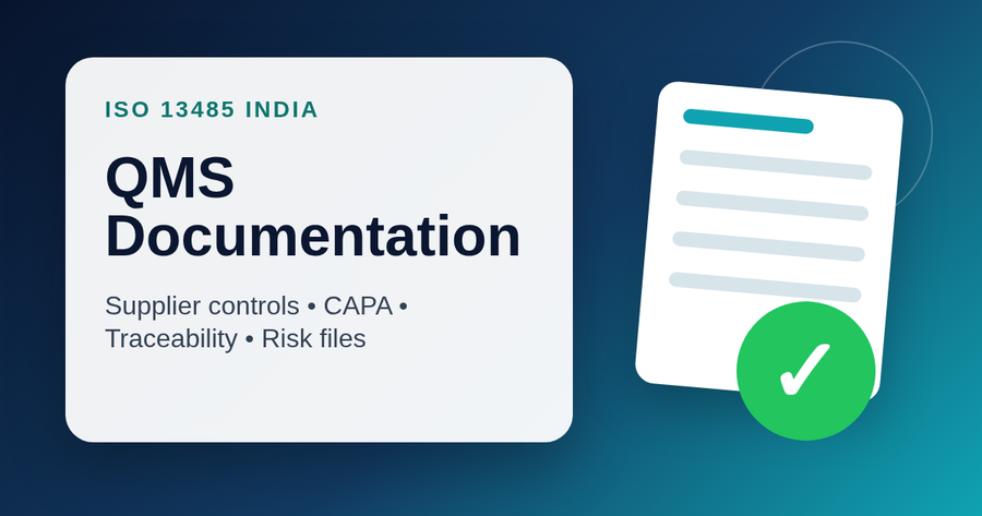 Abstract medical device QMS document stack for ISO 13485 India documentation requirements