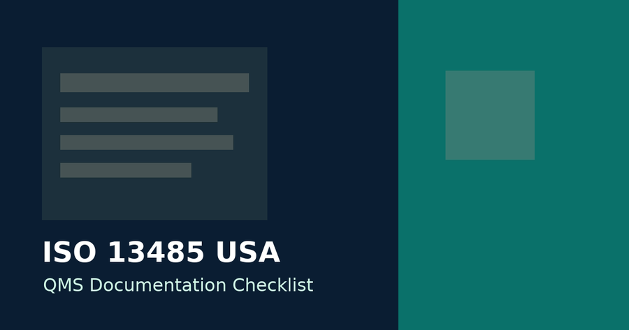 ISO 13485 USA medical device QMS documentation checklist graphic